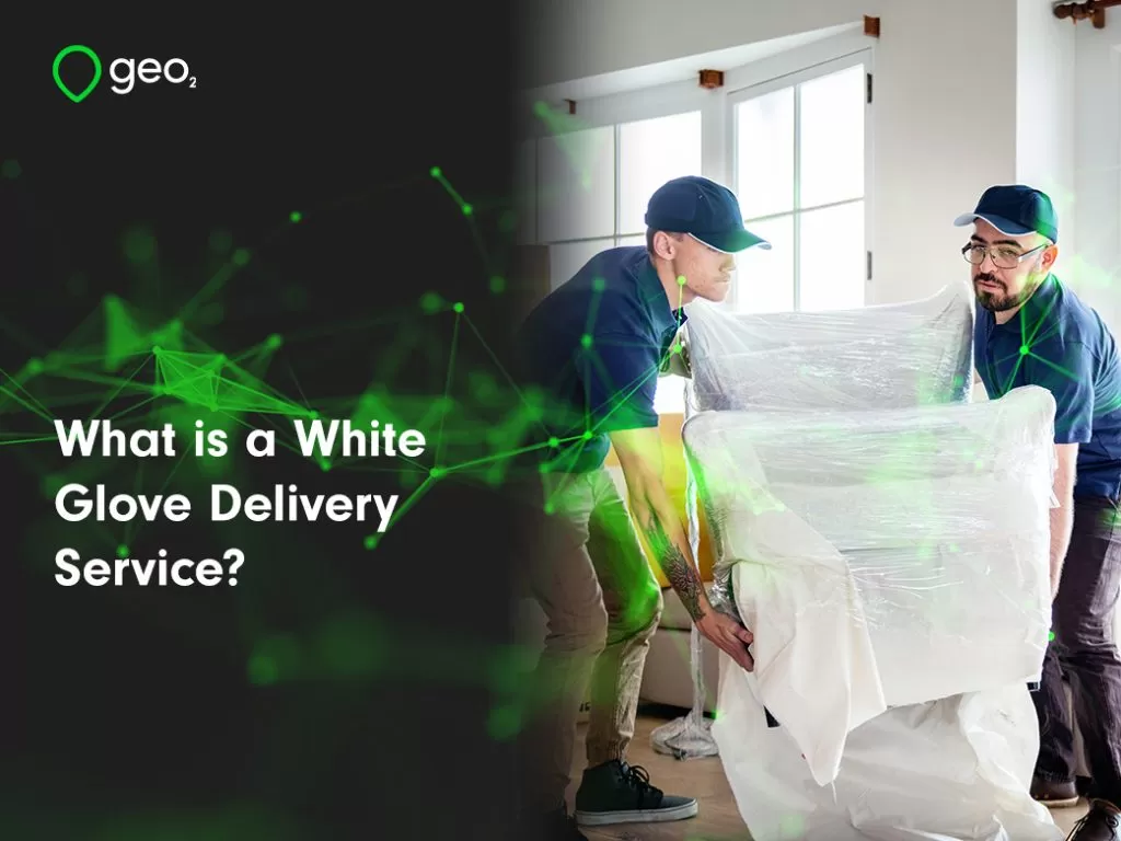 What is a White Glove Delivery Service? title page green plexus over 2 men bringing in a chair