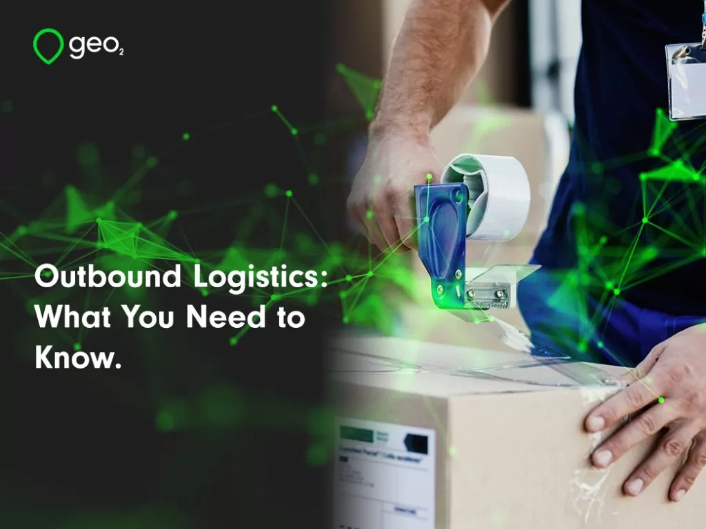 outbound logistics what you need to know